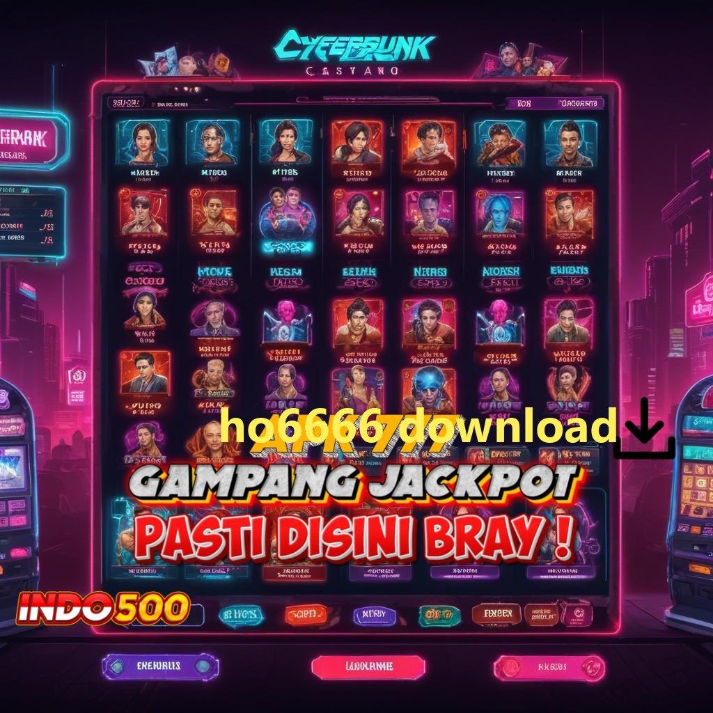 HO6666 DOWNLOAD RTP Tertinggi Android dan iOS Fasilitas