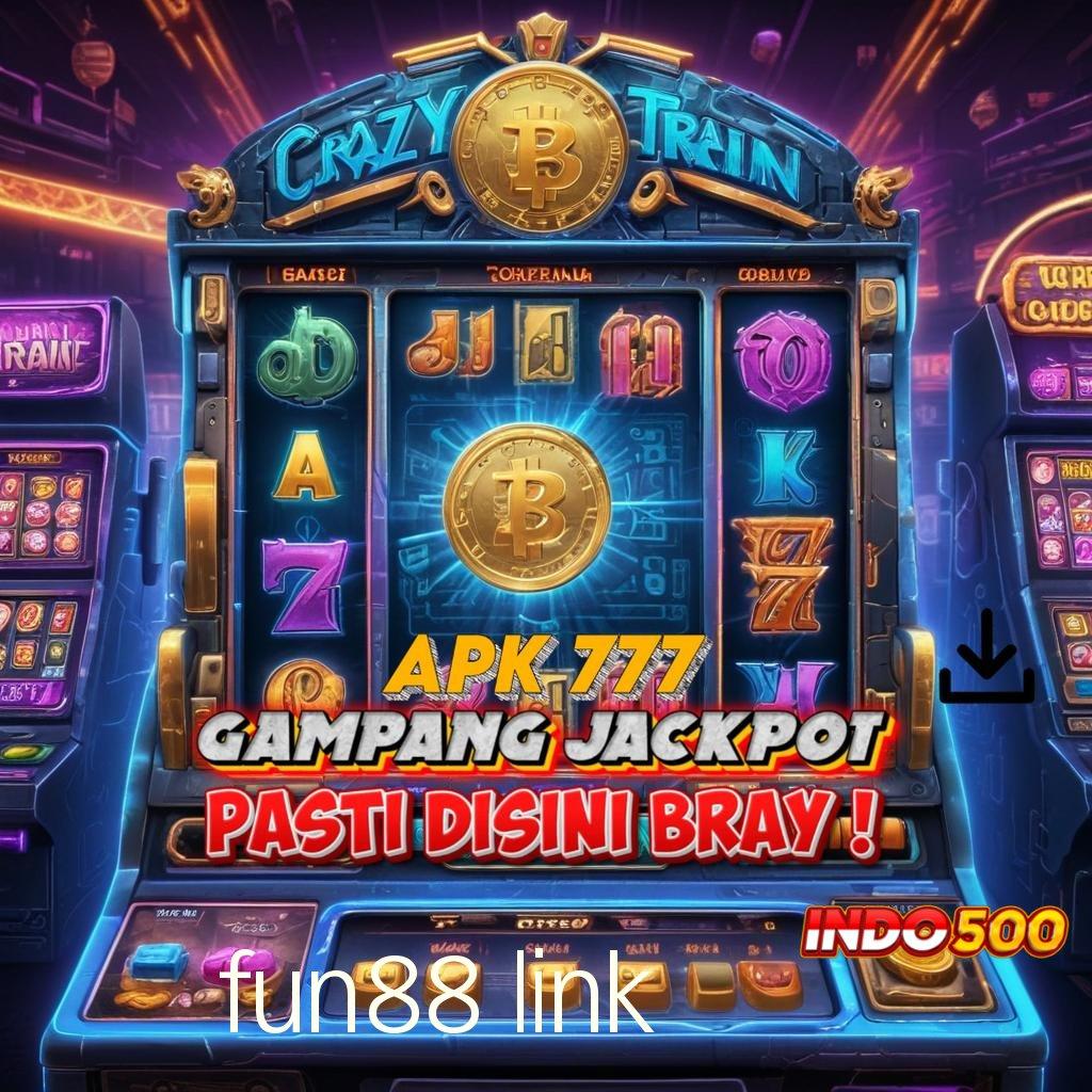 FUN88 LINK URL Gampang Langkah Cuan Auto Maxwin