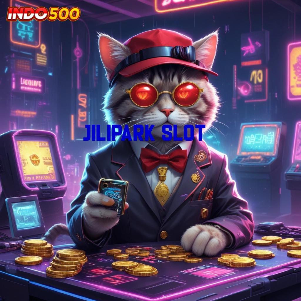 JILIPARK SLOT ➿ Login Sekarang Untuk Event Bonus Menguntungkan