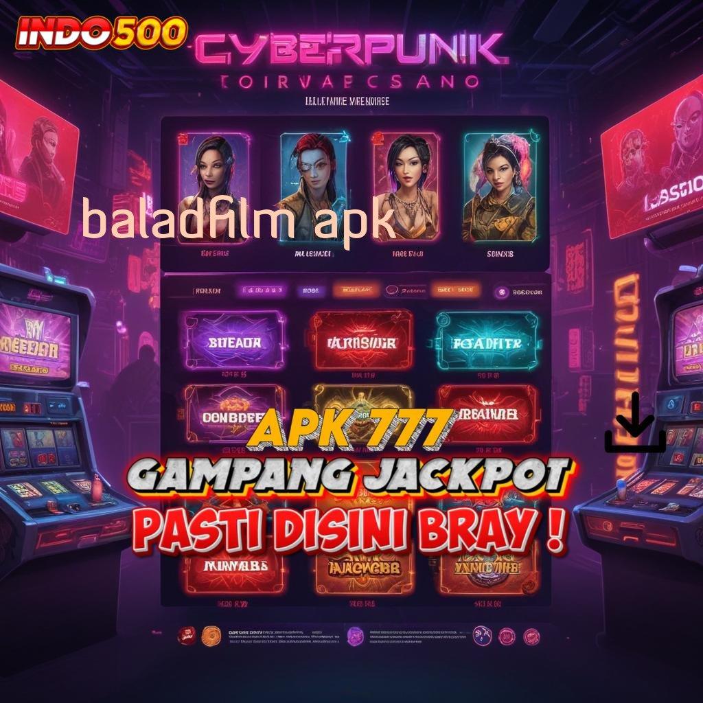 BALADFILM APK ↪ Optimalkan Scatter Baru Untuk Untung Konsisten