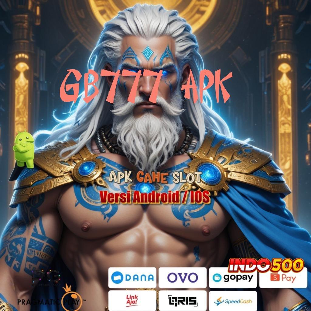 GB777 APK ➽ rasio juara