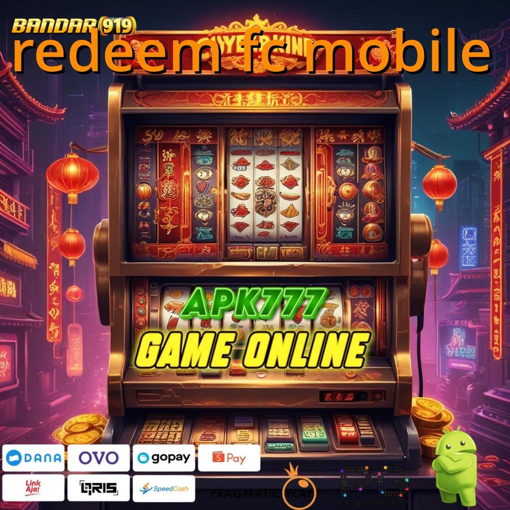 REDEEM FC MOBILE # rezeki kecil peluang beruntung