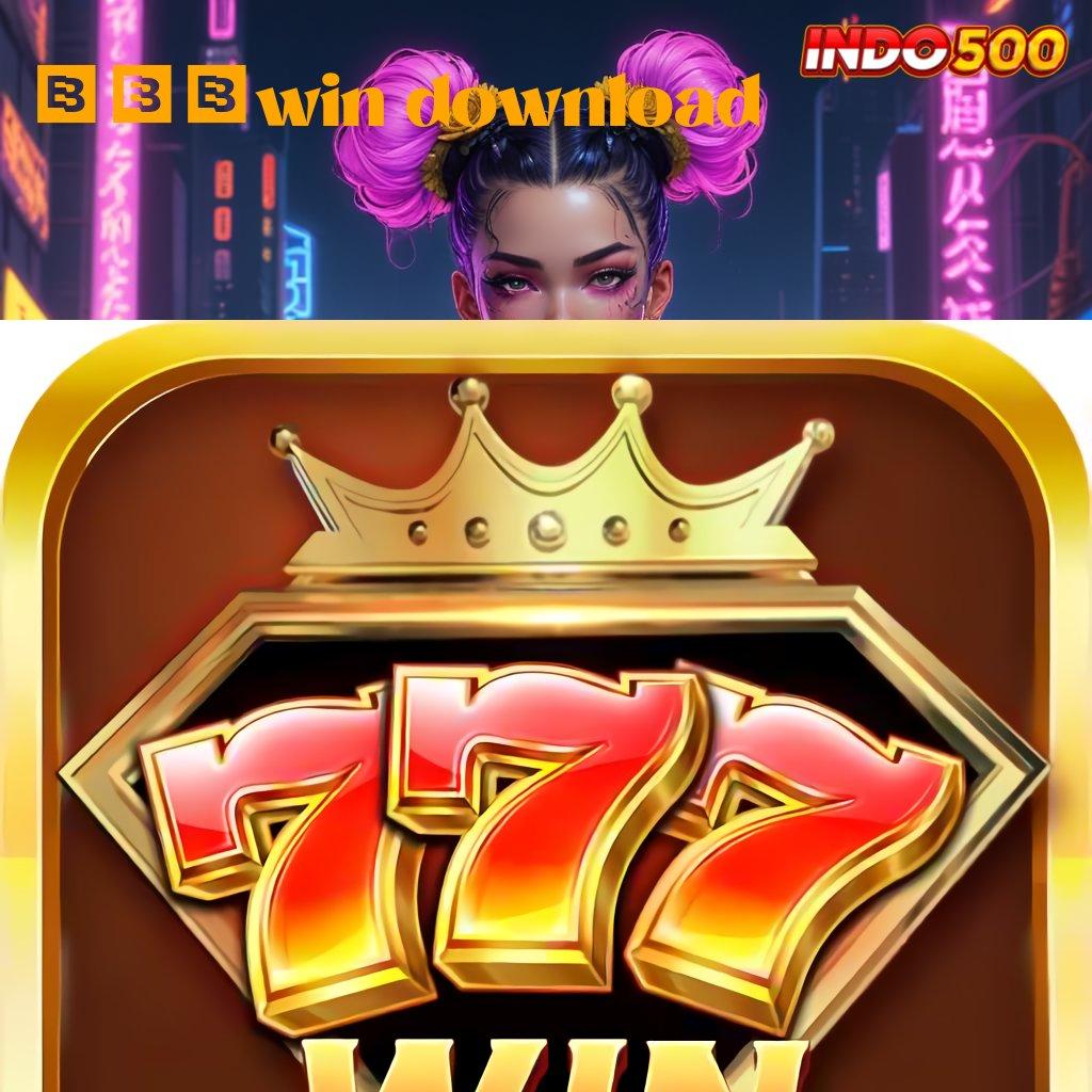 777WIN DOWNLOAD Password Bonus Jaminan Untung Penuh