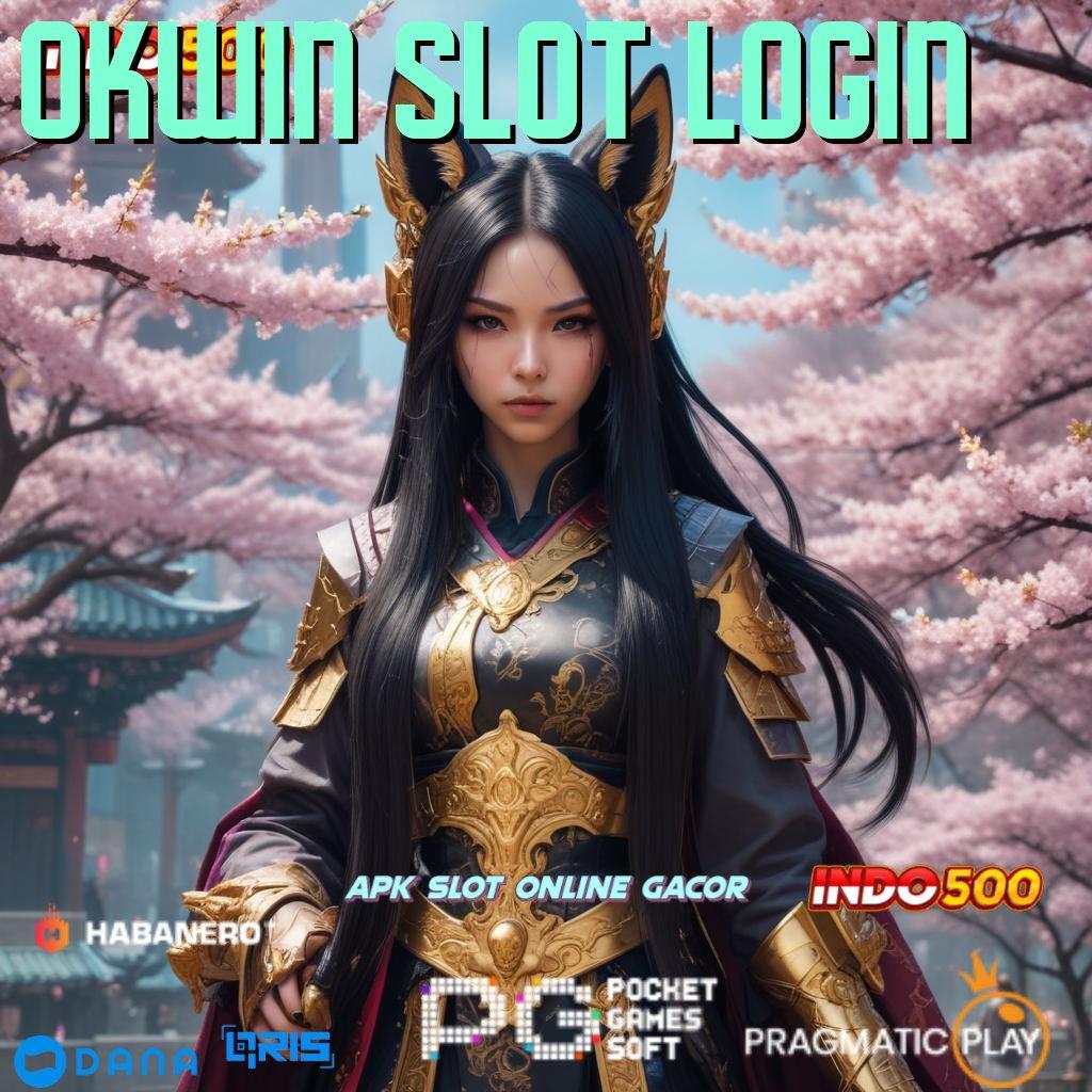 Okwin Slot Login