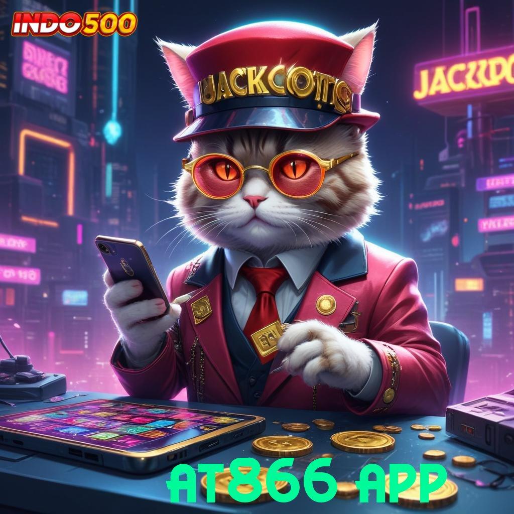 AT866 APP ✅ Sesuai Strategi Slot Gacor Tanpa Hambatan Hari Ini