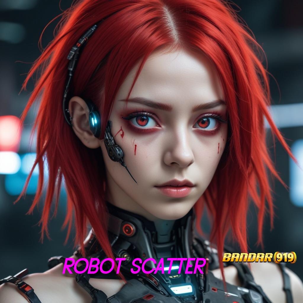 ROBOT SCATTER ➰ Peganglah Gudang Game Multigenre Juara