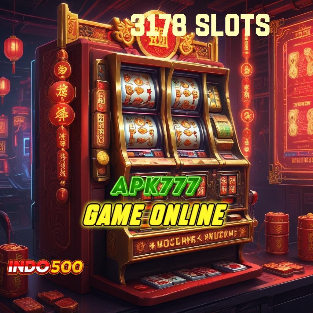 3178 SLOTS Garansi Teknologi Baru Dengan Sistem Terintegrasi