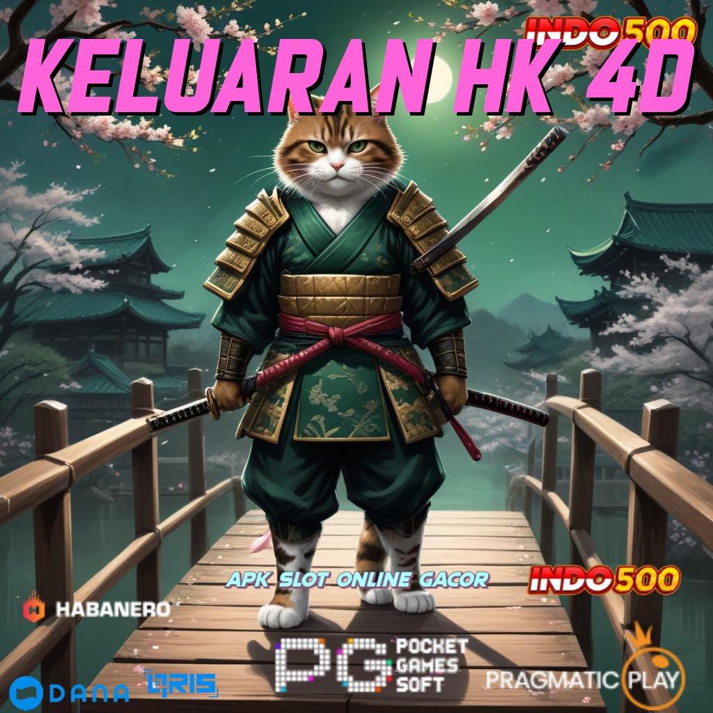 KELUARAN HK 4D ➜ skill dan keberuntungan