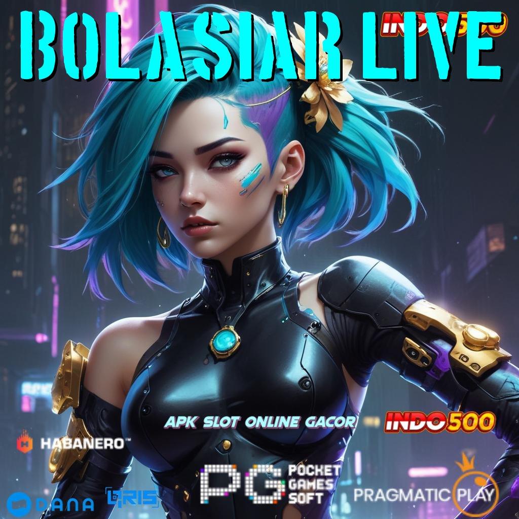 BOLASIAR LIVE # Keseimbangan Stabil Download Aplikasi Android Tanpa Iklan