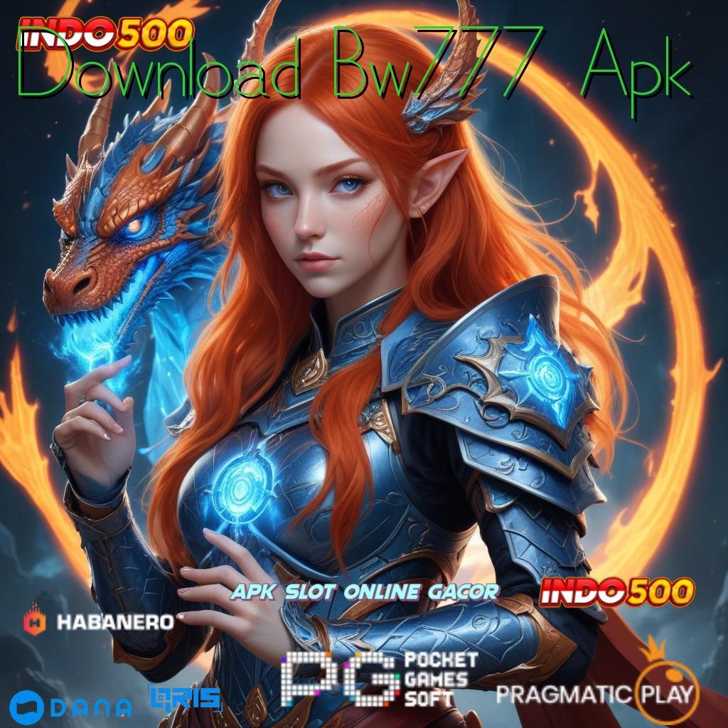 Download Bw777 Apk