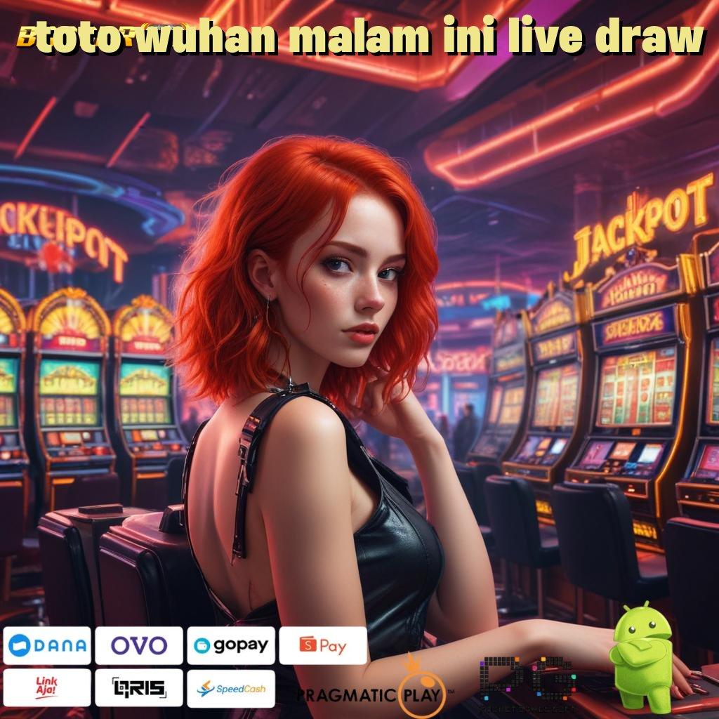 TOTO WUHAN MALAM INI LIVE DRAW # arena permainan serba ada