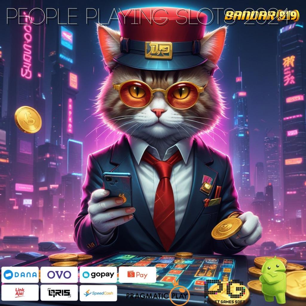 PEOPLE PLAYING SLOTS 2024 # perangkat keras struktur lingkungan sistem protokol sarana