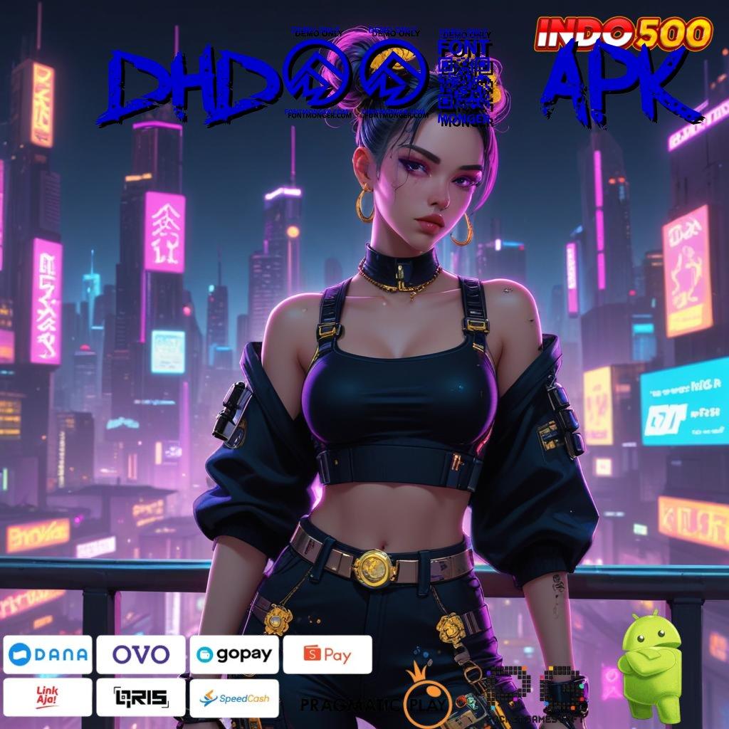 DHD738 APK Versi Gacor Bonus Spektakuler