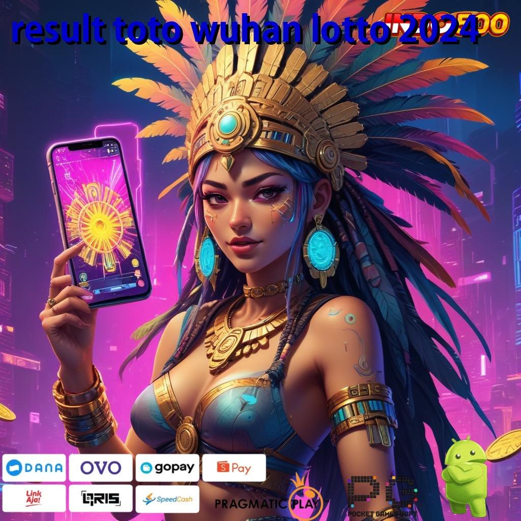 RESULT TOTO WUHAN LOTTO 2024 petualangan dan pembelajaran