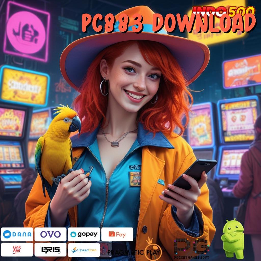 PC883 DOWNLOAD Versi Baru Dengan Bonus Langsung