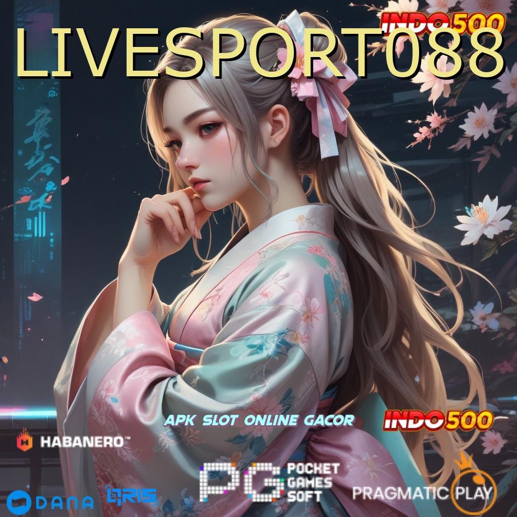 LIVESPORT088 ➰ Link Sampingan Slot Idr 777 APK yang Mewah di 2025