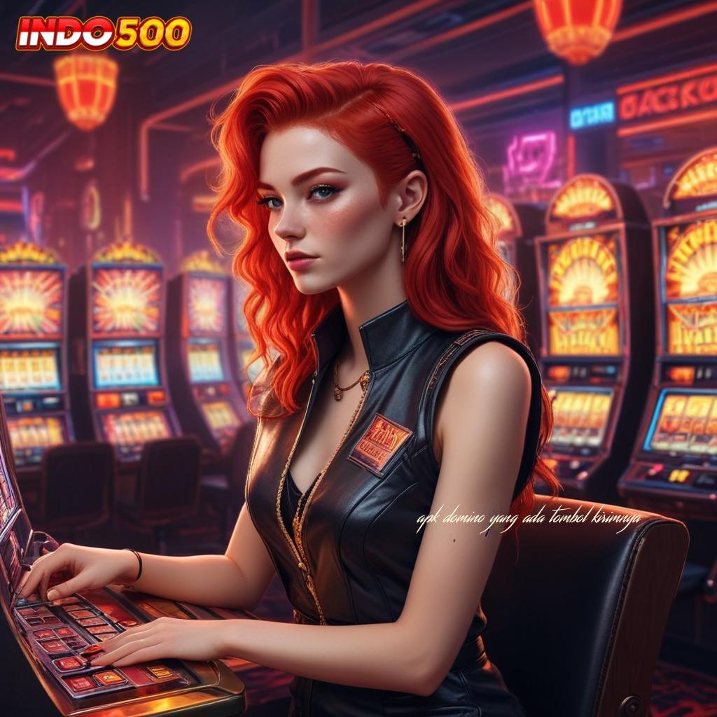 APK DOMINO YANG ADA TOMBOL KIRIMNYA 💫 Login Spin Cuan Ulang Terus