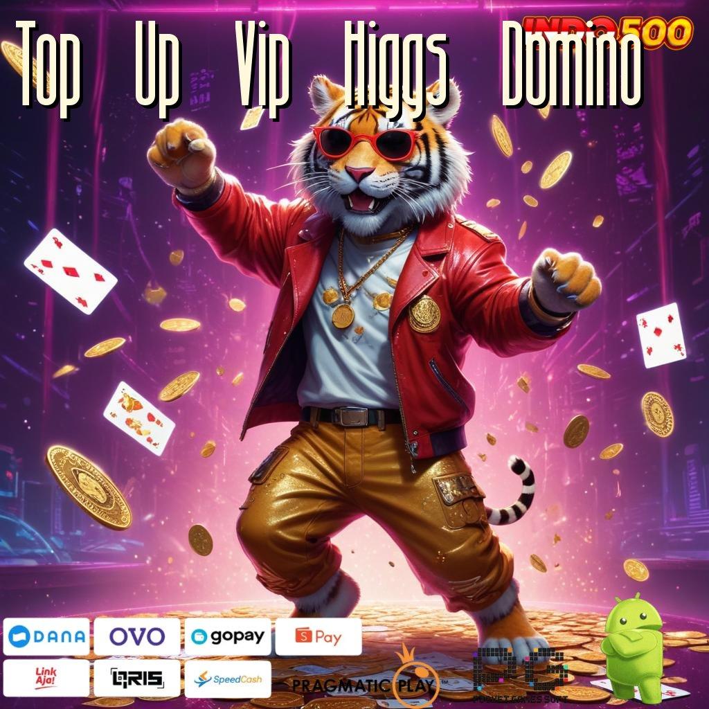 Top Up Vip Higgs Domino