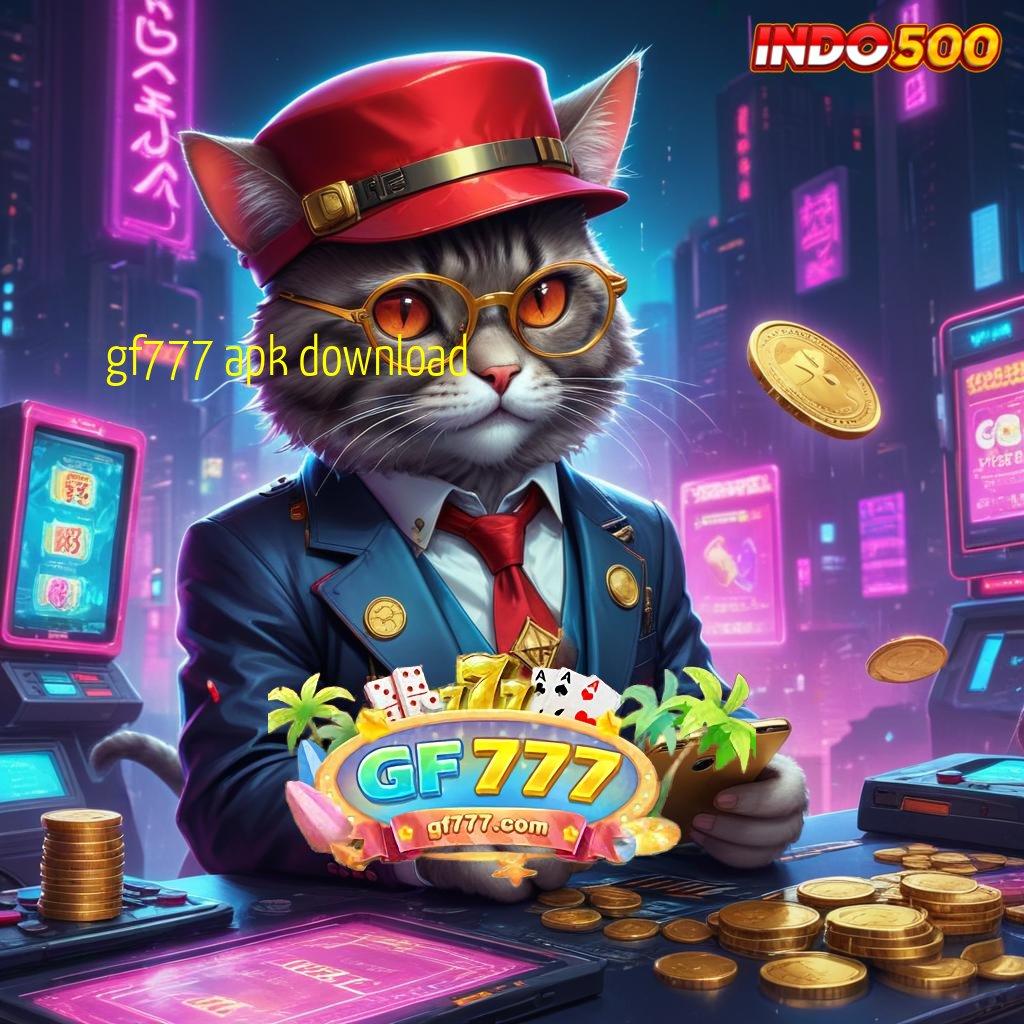 GF777 APK DOWNLOAD ✅ Prestasi Unggulan Maxwin Slot Apk Android iOS Terbaru Download