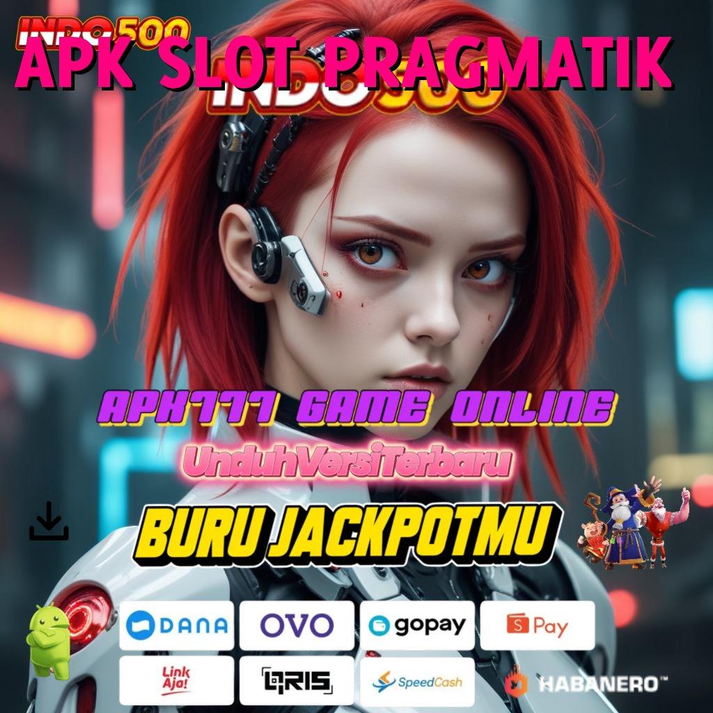 APK SLOT PRAGMATIK 🎮 duit nambah paling dicari duit nambah