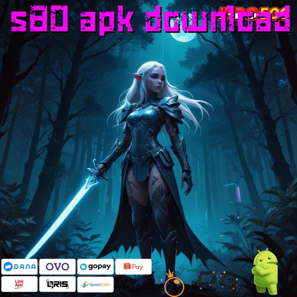 S80 APK DOWNLOAD jasa sensa slot login kreasi paling anyar jalan menuju maxwin