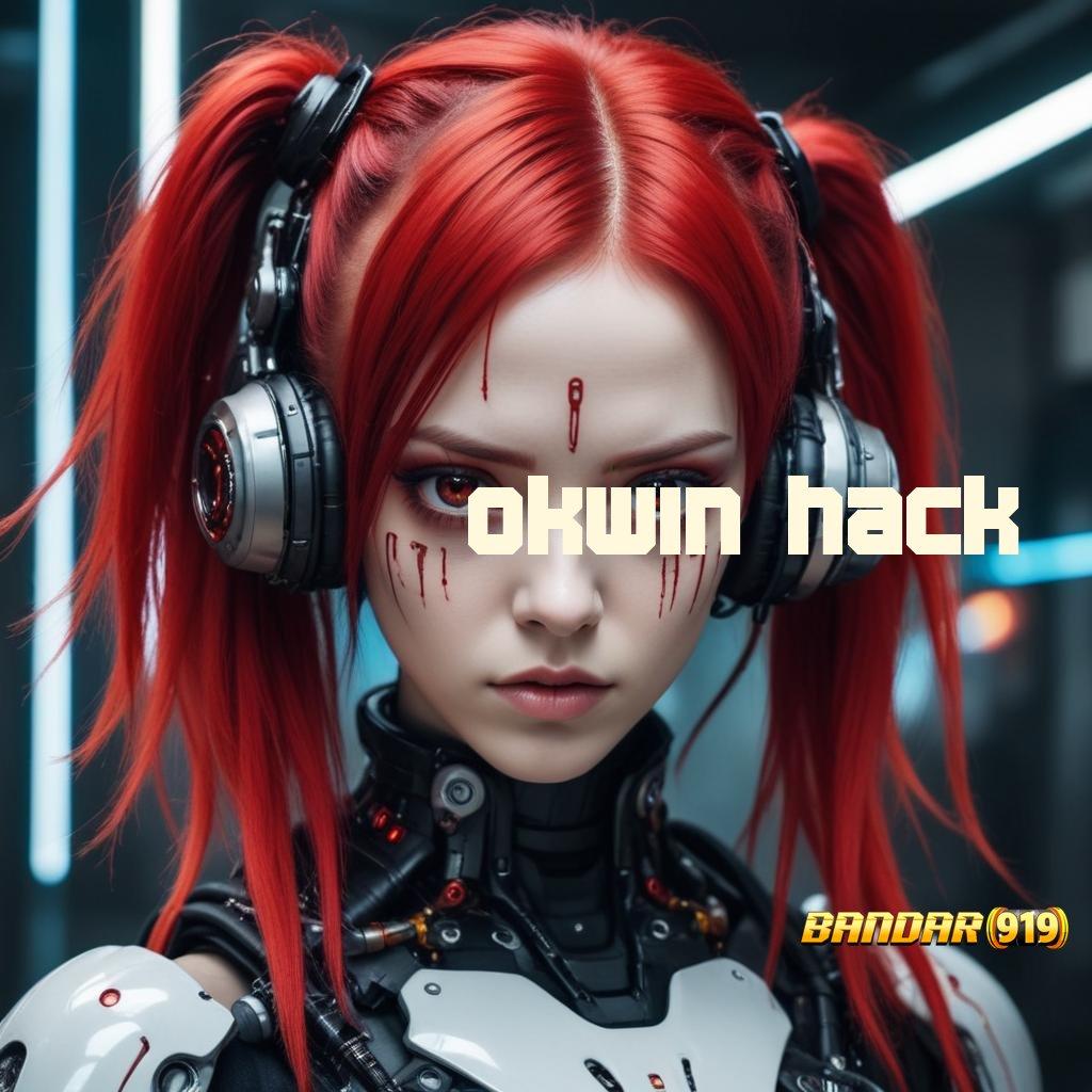 OKWIN HACK ✨ Renungkanlah Strategi Untung Maksimal Hari Ini