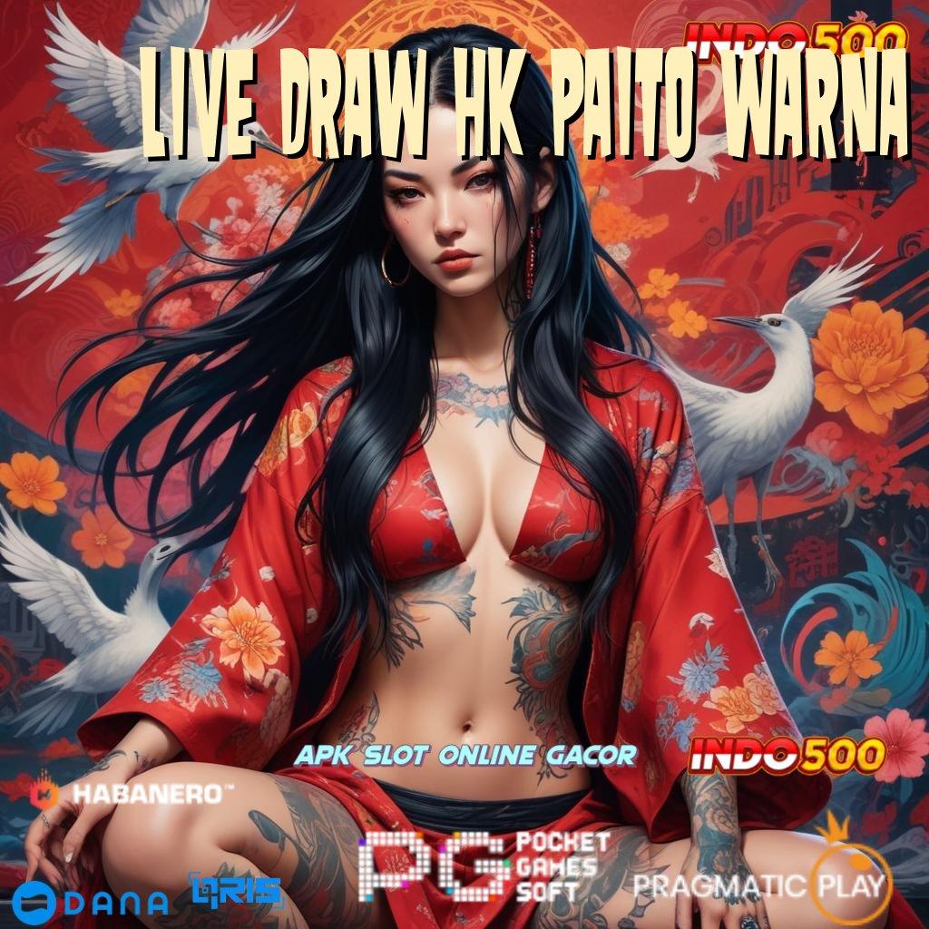 LIVE DRAW HK PAITO WARNA > Member Baru Agresif Wd Abis Bonus Spesial