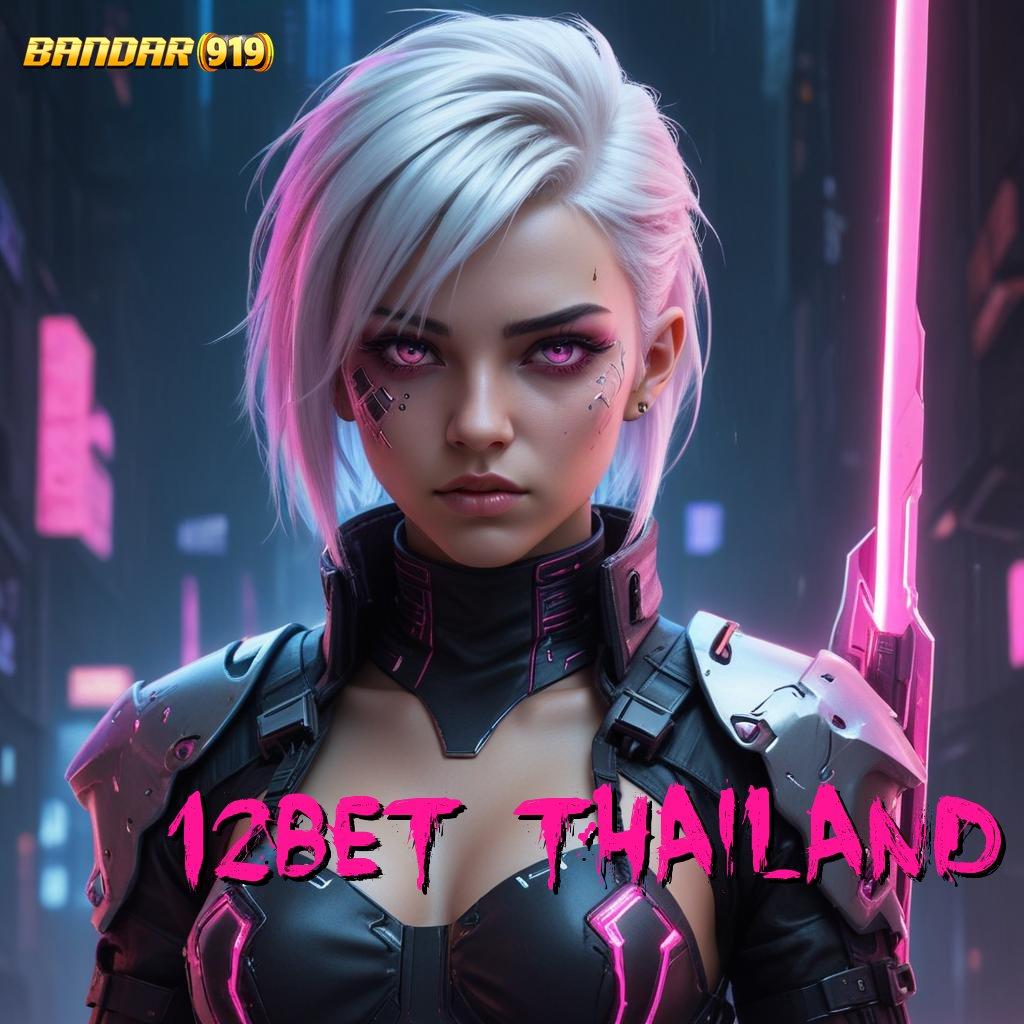 12BET THAILAND 🔎 Spin Rizki Download Aplikasi Android Tanpa Modifikasi