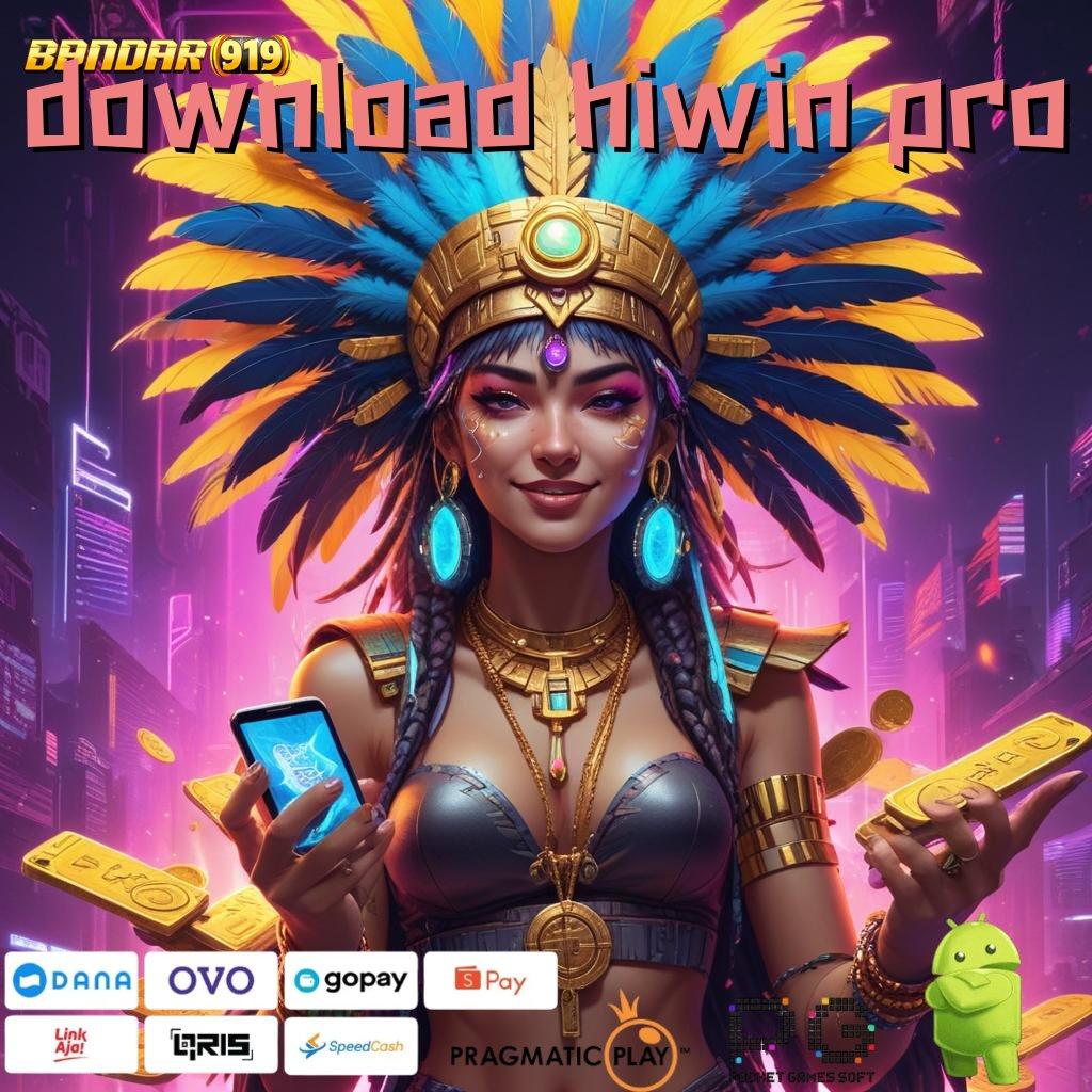 DOWNLOAD HIWIN PRO @ Game Favorit Hadir Lagi! Unduh Versi 2025 Gratis!