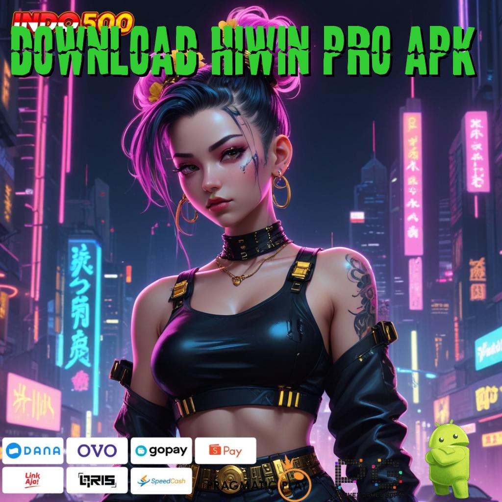 DOWNLOAD HIWIN PRO APK Pola Baru Dalam Aplikasi Perangkat Keras Stabil