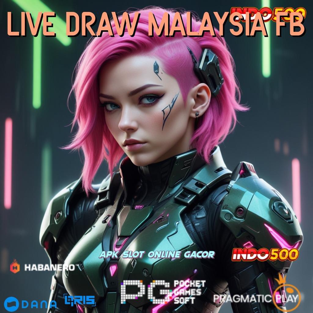 LIVE DRAW MALAYSIA FB # main slot dengan gembira