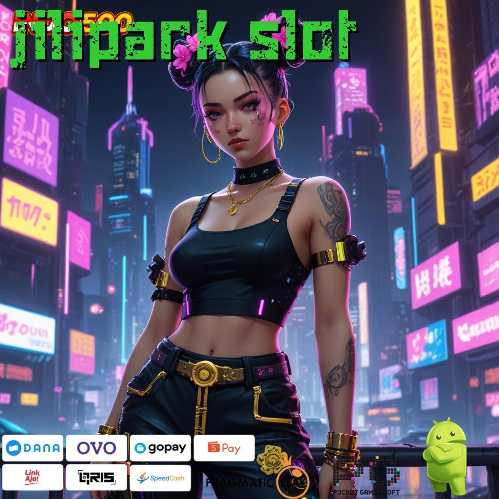 JILIPARK SLOT apk versi terbaru tersedia – dapatkan akun pro v5 gratis!