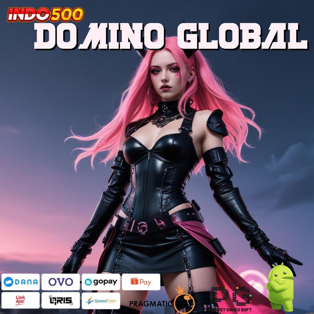 DOMINO GLOBAL bebas bergerak