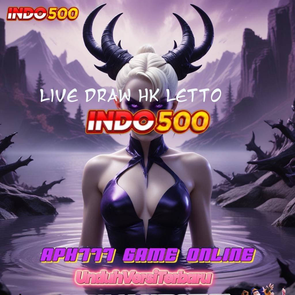 LIVE DRAW HK LETTO 🧡 kemenangan luar biasa bonus langsung cair