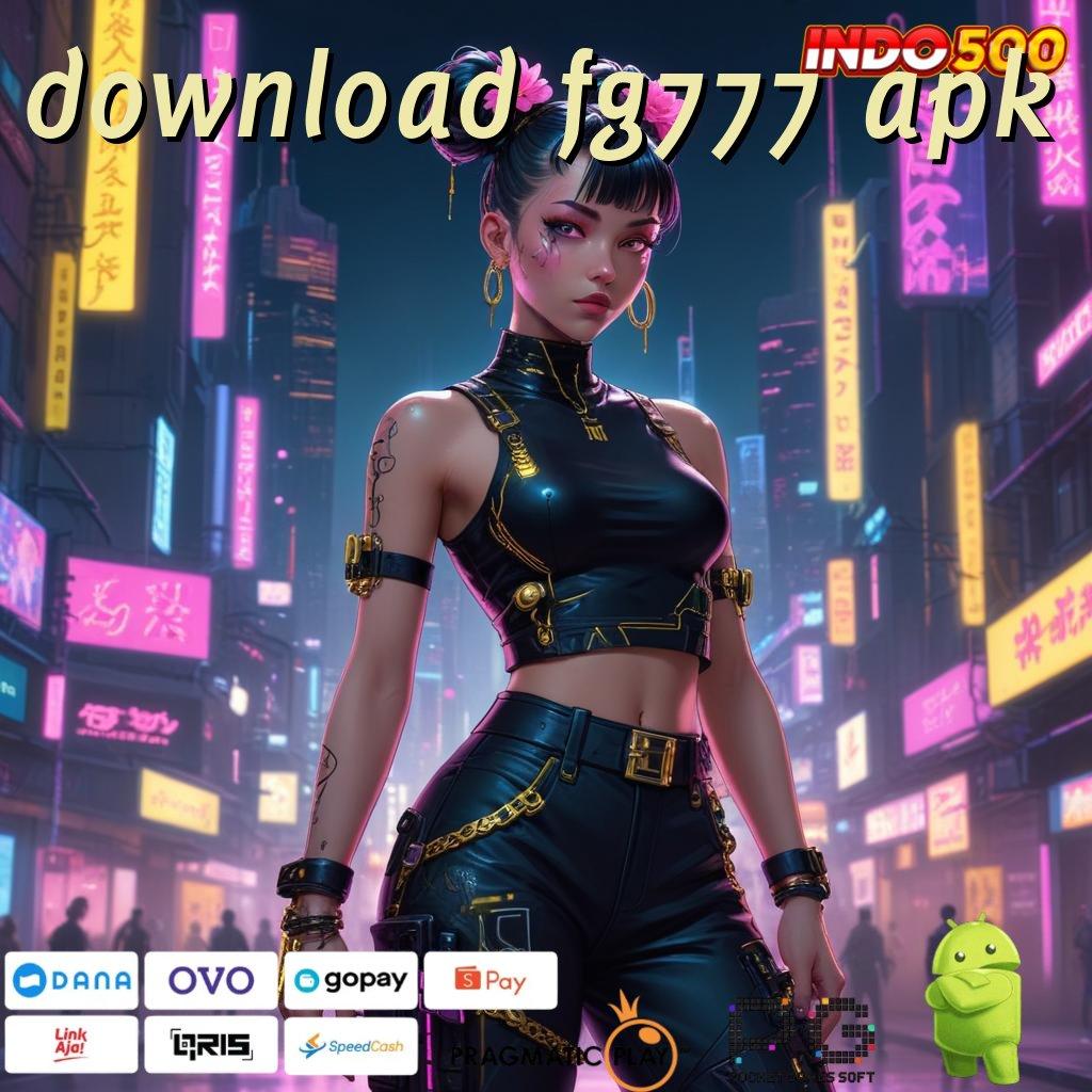 DOWNLOAD FG777 APK WD Pola Mudah Berprestasi