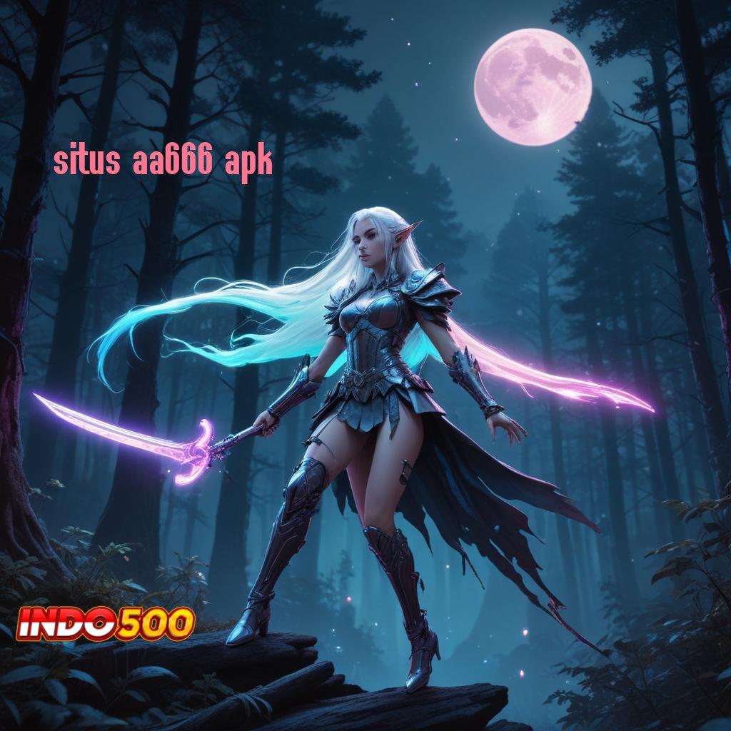 SITUS AA666 APK ➳ Game Android Unduhan Terbaik Versi Modern