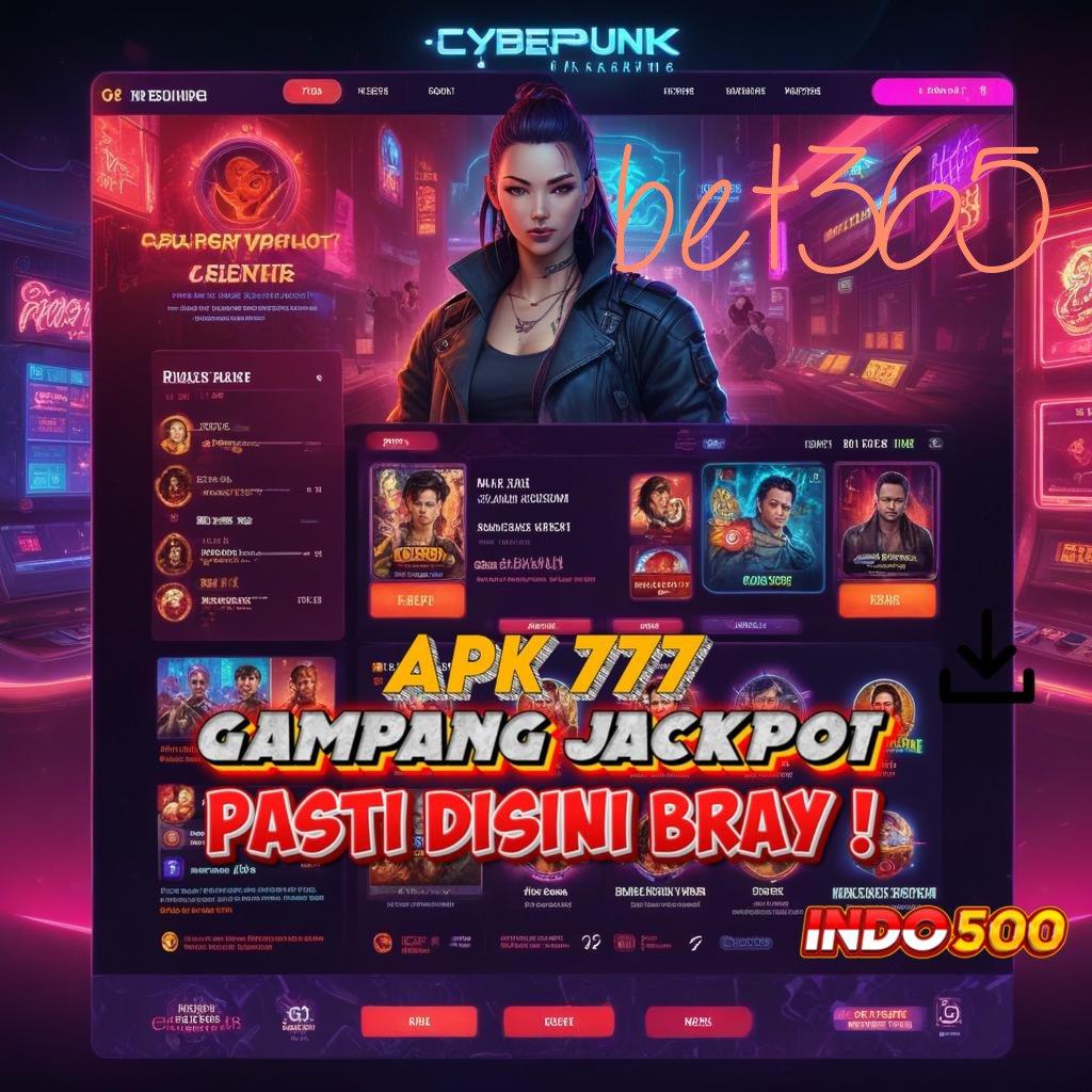 BET365 ≫ Raih Untung Instan Dengan Sistem Digital Modern