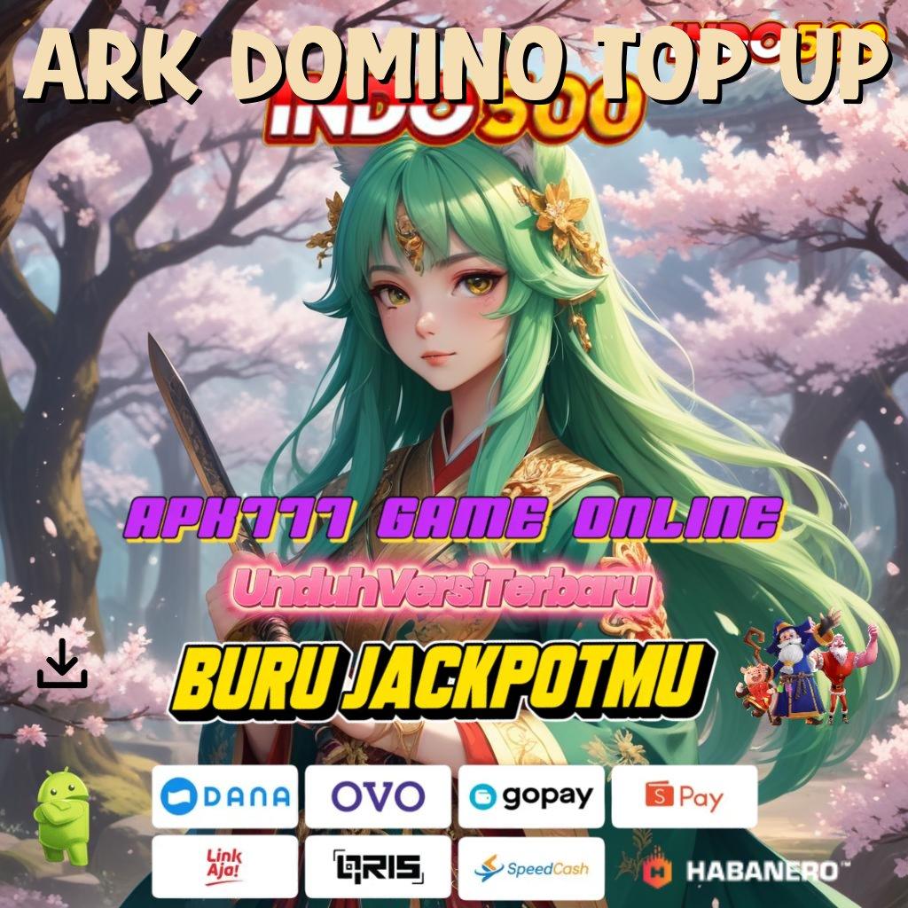 Ark Domino Top Up