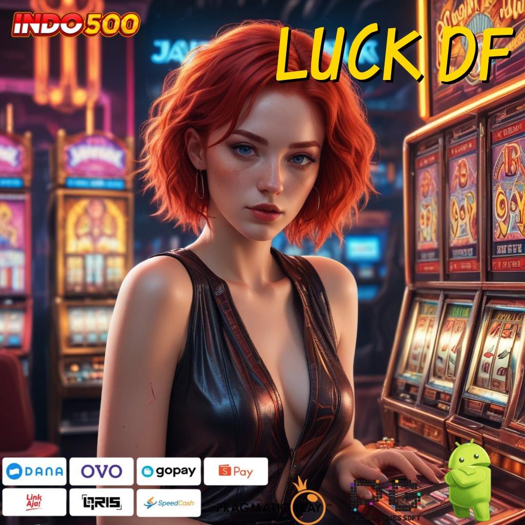 LUCK DF fokus pada tujuan