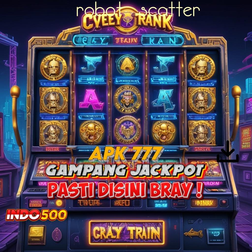 ROBOT SCATTER jalur pembelajaran slot sukses gampang maxwin