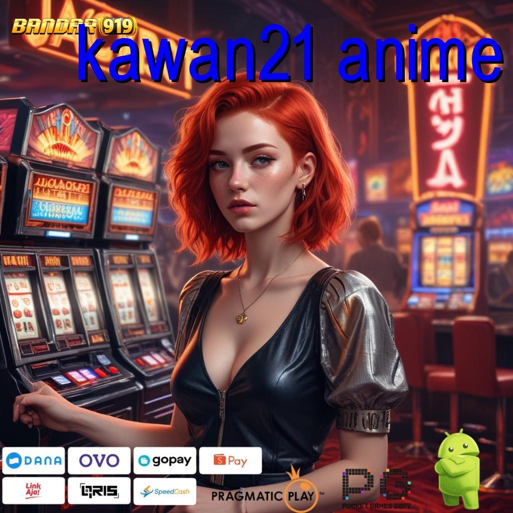 KAWAN21 ANIME | Depo Langsung Wd 5 Ribu Download Slot Gacor Apk 777 Terbaru Sekarang