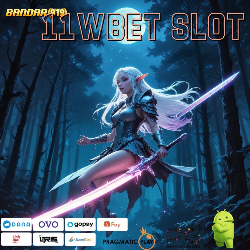 11WBET SLOT @ Pengusaha Muda Slot Idr 777 APK Penuh Warna 2025