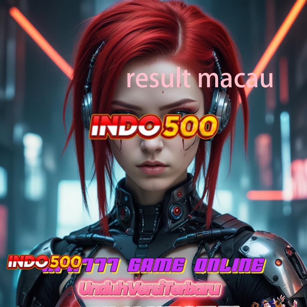 RESULT MACAU : auto menang game cuan auto cuan