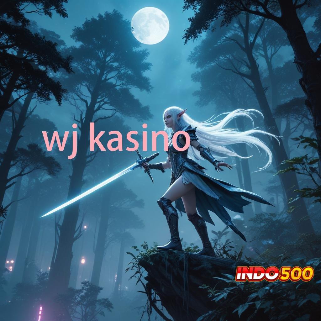 WJ KASINO versi android slot terbaru gratis