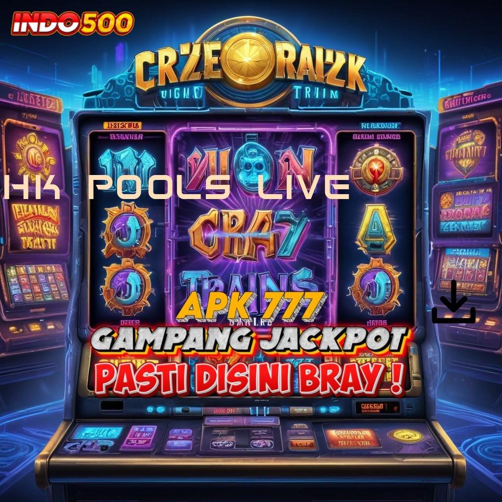 HK POOLS LIVE 🔥 Akun Spesial untuk Maxwin Tanpa Hambatan