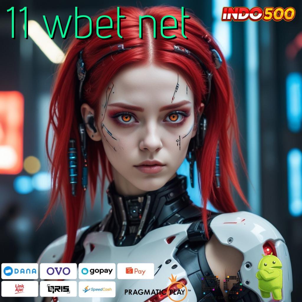 11 WBET NET Aplikasi Nasib Dengan Maxwin