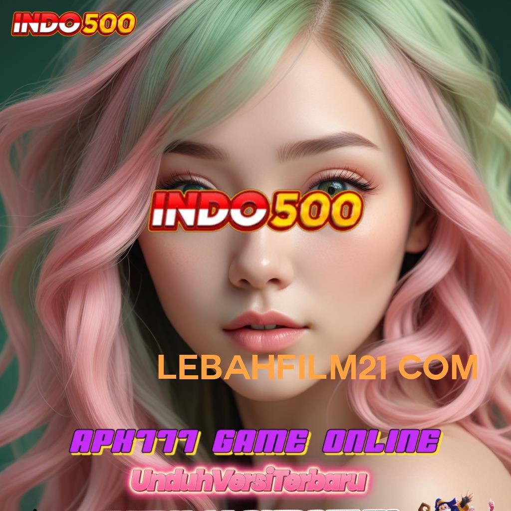 LEBAHFILM21 COM 🥇 Download Aplikasi Aman Dengan Teknologi Modern