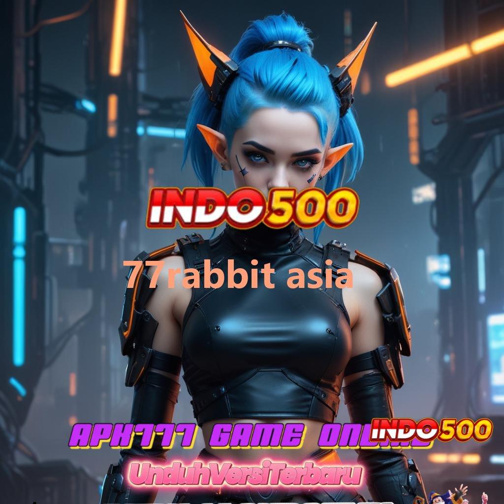 77RABBIT ASIA ⚡ Download APK Jackpot Dengan RTP Tinggi Stabil