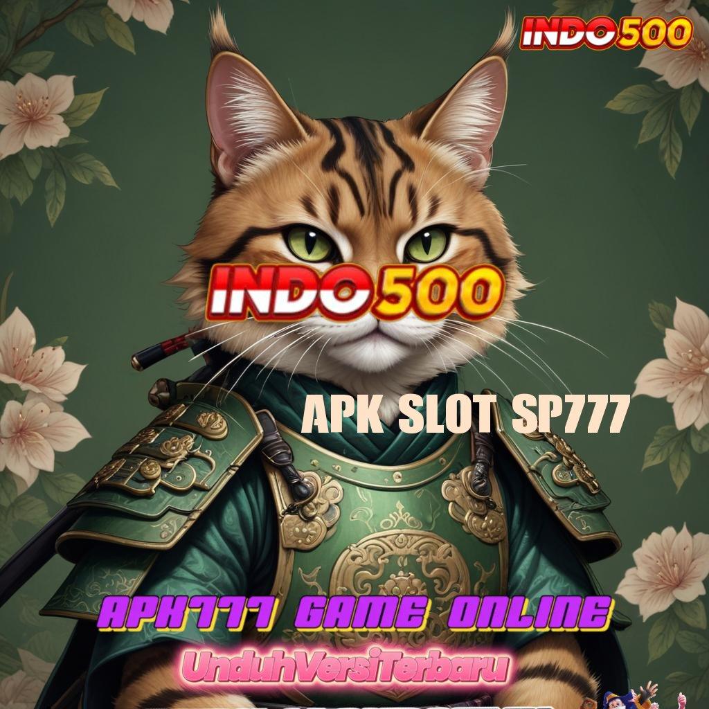 APK SLOT SP777 🥇 Zona Baru Bonus Instan Tanpa Kendala