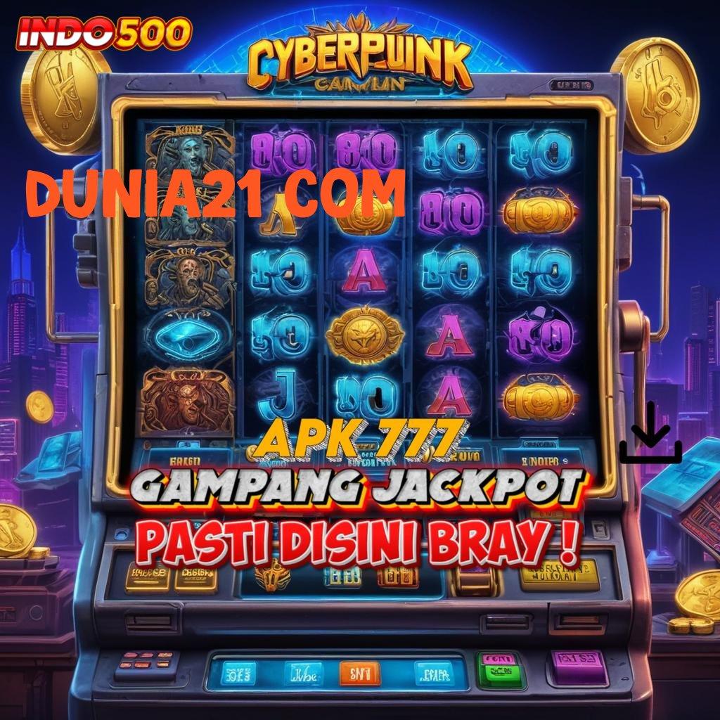 DUNIA21 COM pembaruan terkini platform terjamin untuk kesuksesan anda